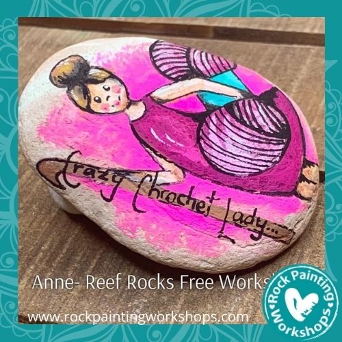 Crochet Anyone? Love from Anne | Rock Painting Workshops